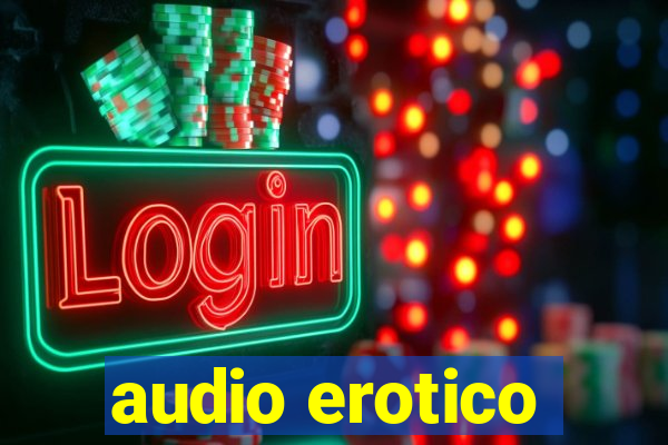 audio erotico